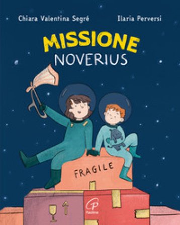 Missione noverius. Ediz. a colori Chiara Valentina Segré