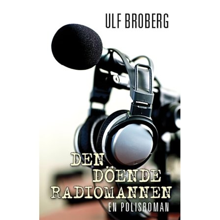 Den döende radiomannen 9789187043833