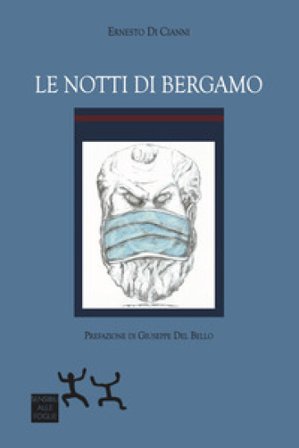 Le notti di Bergamo Ernesto Di Cianni