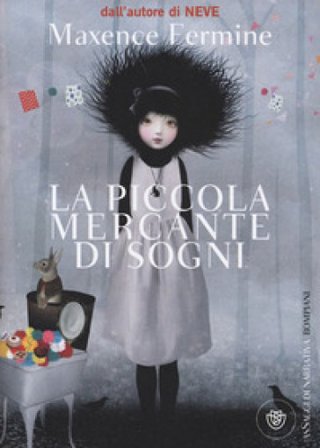 La piccola mercante di sogni Maxence Fermine