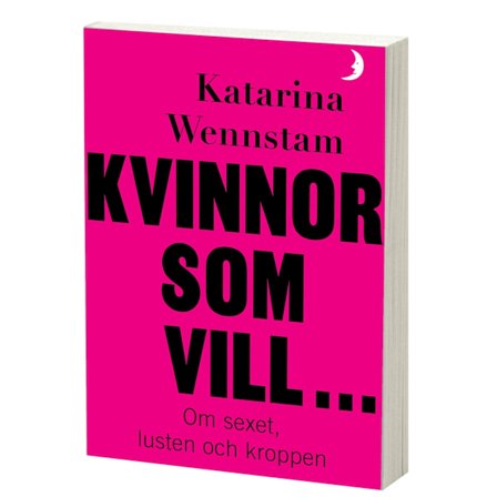 Kvinnor som vill ... 9789179130220