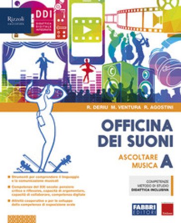 Officina dei suoni. Con Hub young, Hub kit e #lamusicanonsiferma. Per la Scuola media. Con e-book. Con espansione online. Vol. A: Ascoltare la musica 