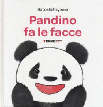 Pandino fa le facce. Ediz. a colori Satoshi Iriyama