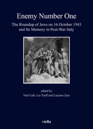 «Enemy number one». The Roundup of Jews on 16 October 1943 and its memory in post-war Italy