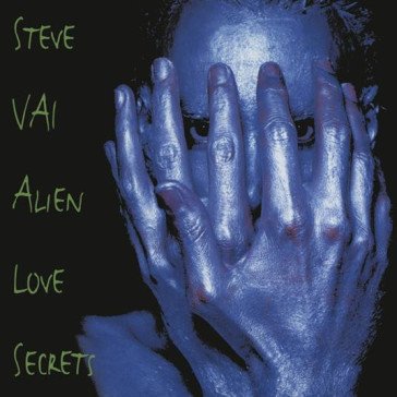 Alien love secrets Steve Vai
