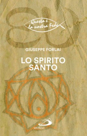 Lo Spirito Santo Giuseppe Forlai