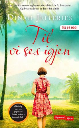 Til vi ses igjen - Bok av Dinah Jefferies - Pocket