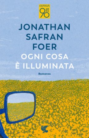 Ogni cosa è illuminata Jonathan Safran Foer