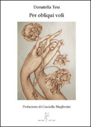 Per obliqui voli. Racconti di viaggio Donatella Tesi