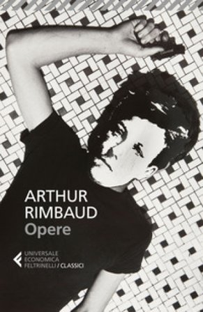 Opere. Testo francese a fronte Arthur Rimbaud