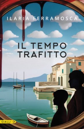 Il tempo trafitto Ilaria Ferramosca