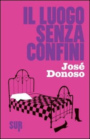 Il luogo senza confini José Donoso