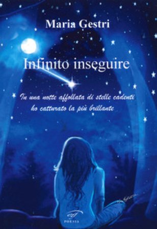 Infinito inseguire Maria Gestri
