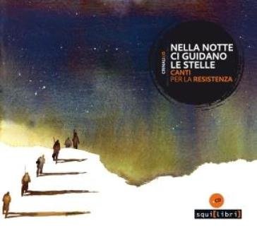 Nella notte ci guidano le stelle, canti NA