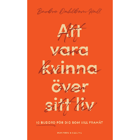 Att vara kvinna över sitt liv 9789189051072