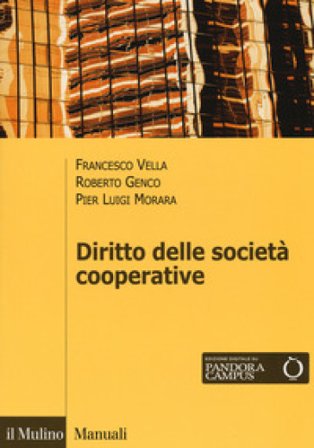 Il diritto delle società cooperative. Con espansione online Francesca Vella