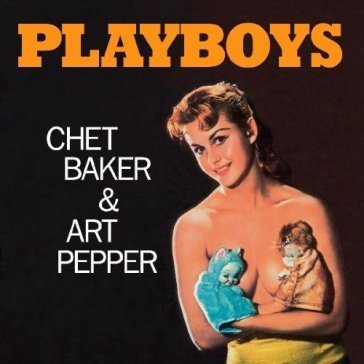 Playboys (180 gr.) CHET & PEPPER BAKER