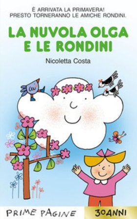 La nuvola Olga e le rondini. Stampatello maiuscolo. Ediz. a colori Nicoletta Costa