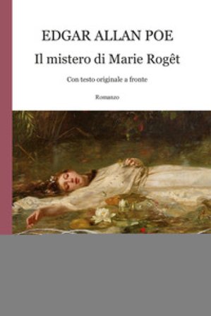 Il mistero di Marie Roget. Testo inglese a fronte Edgar Allan Poe