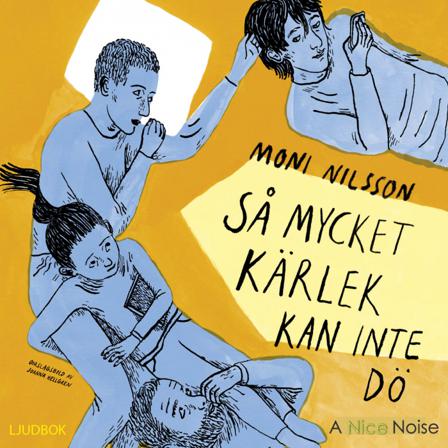 Så mycket kärlek kan inte dö - Bok av Moni Nilsson - CD-Audio