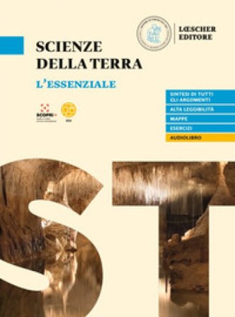 Il Pianeta racconta. Scienze della Terra. L'essenziale. Per le Scuole superiori Luciana Campanaro