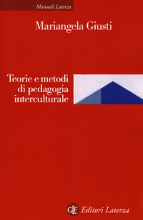 Teoria e metodi di pedagogia interculturale Mariangela Giusti