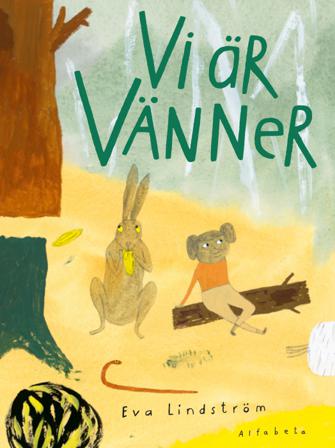 Vi är vänner - Bok av Eva Lindström - Inbunden
