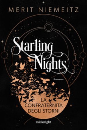 La Confraternita degli storni. Starling nights Merit Niemeitz
