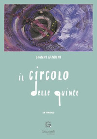 Il circolo delle quinte Gianni Gandini