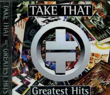 Greatest hits Take That