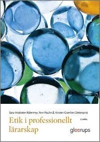 Etik i professionellt lärarskap, ISBN: 9789140694751