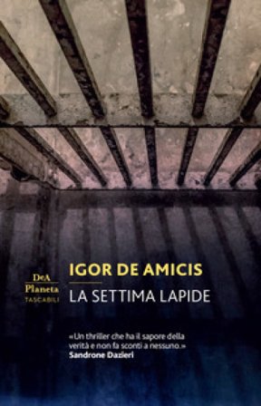 La settima lapide Igor De Amicis