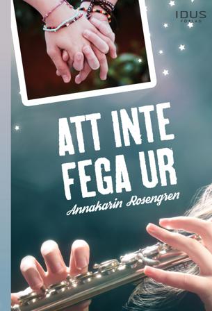Att inte fega ur - Bok av Annakarin Rosengren - Inbunden