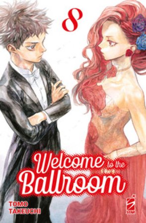 Welcome to the ballroom. Vol. 8 Tomo Takeuchi