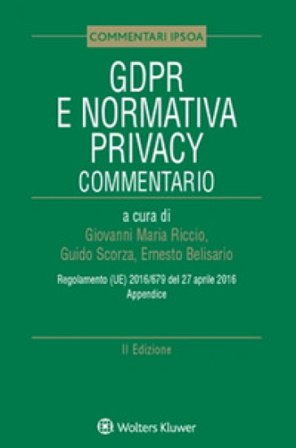 GDPR e normativa privacy. Commentario