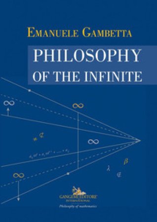 Philosophy of the infinite Emanuele Gambetta