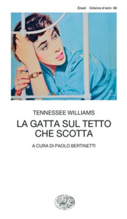La gatta sul tetto che scotta Tennessee Williams