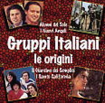Gruppi italiani le origini NA