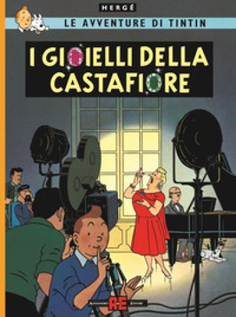 Le avventure di Tintin. I gioielli della Castafiore Hergé