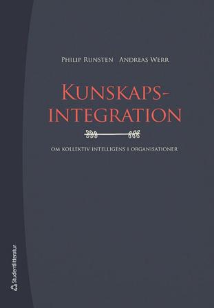Kunskapsintegration - Om kollektiv intelligens i organisationer