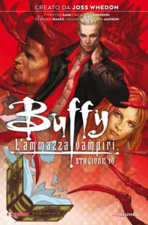 Buffy. L'ammazzavampiri. Stagione 10. Vol. 2 Joss Whedon
