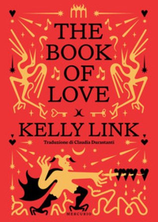 The book of love Kelly Link