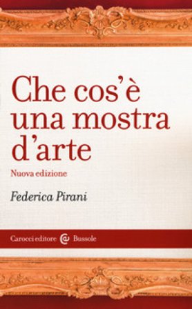 Che cos'è una mostra d'arte Federica Pirani