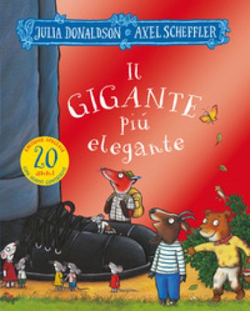 Il gigante più elegante. 20 anni. Ediz. a colori Julia Donaldson