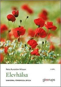 Elevhälsa – främja, förebygga, åtgärda 2 uppl