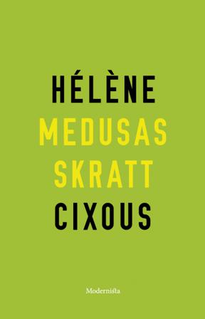 Medusas skratt - Bok av Hélène Cixous - Häfte