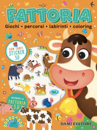 Fattoria. Con adesivi. Ediz. a colori Deborah Forni