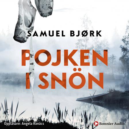 Pojken i snön - Bok av Samuel Bjørk - CD-Audio