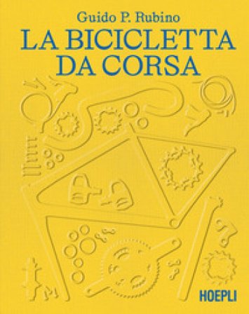 La bicicletta da corsa Guido P. Rubino
