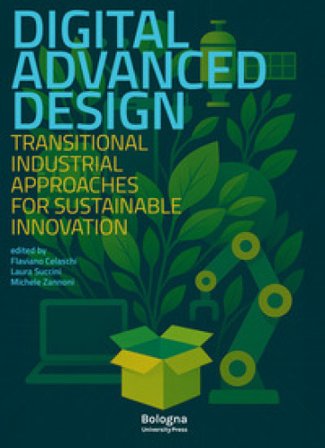 Digital advanced design. Transitional industrial approaches for sustainable innovation